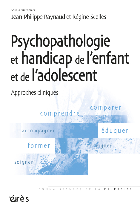Couverture livre Psychopathologie et handicap de l'enfant et de l'adolescent
